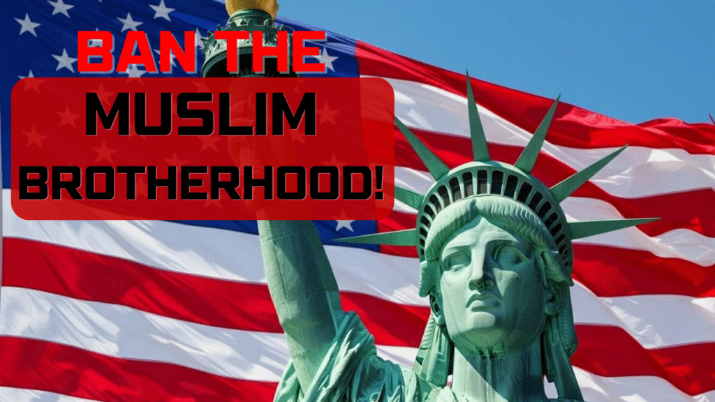 Statue of Liberty with American flag background and text overlay reading "Ban the Muslim Brotherhood"