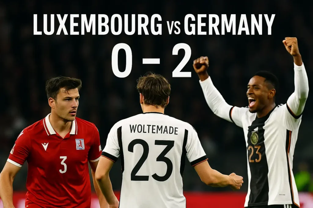 A Germany vs Luxembourg match moment showing Nick Woltemade celebrating after scoring, with the scoreboard reading 0–2 in Germany’s favour.