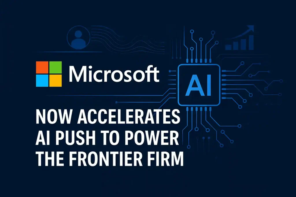 Illustration representing the Microsoft Frontier Firm, featuring the Microsoft logo, an AI processor graphic, and visuals showing Microsoft accelerating its AI push.