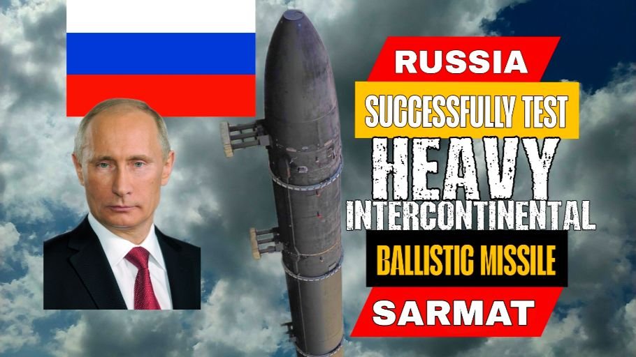 Russia Sarmat missile graphic showing Vladimir Putin, Russian flag, and heavy intercontinental ballistic missile during Russia’s strategic missile test.